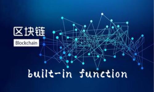 built-in function