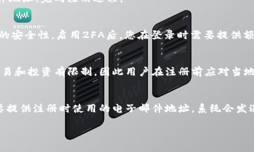 关于您的问题，“tokenim有账号吗”，我理解您可能是在询问关于Tokenim这个平台或服务的相关信息。Tokenim涉及加密货币、区块链等领域。以下是关于它的一些一般性问题和答案，若您想了解更具体的信息或其他问题，请告知我。

### Tokenim的账户注册

Tokenim是一个提供区块链技术支持的项目，若您希望使用其服务，首先需要创建一个账户。账户创建通常需要提供一些基本的个人信息，如电子邮件地址、密码等。接下来，您可能还需要完成身份验证，以确保遵守相关规定。

#### 如何在Tokenim上注册账户？
要在Tokenim注册账户，您需要访问其官方网站，点击注册按钮。接着，您会被引导到一个注册页面。在那里，您需要提供以下信息：
ul
    li电子邮件地址/li
    li强密码/li
/ul
请确保您的密码复杂且难以猜测，以保护账户安全。填写完毕后，您可能需要确认您的电子邮件地址，完成注册过程。

#### Tokenim账户的安全性如何？
在创建账户后，保护账户安全是至关重要的。Tokenim建议用户使用两步验证（2FA）增强账户的安全性。启用2FA后，您在登录时需要提供额外的代码，这通常通过手机应用生成，有效防止未经授权的访问。

#### Tokenim账户的使用限制有哪些？
Tokenim账户的使用限制可能根据不同的地区而有所不同。在某些国家，可能会对加密货币交易和投资有限制，因此用户在注册前应对当地法律进行了解。此外，Tokenim可能会对账户交易量施加限制，以保护平台的稳定性。

#### 如何找回Tokenim账户的密码？
如果您忘记了Tokenim账户的密码，可以通过平台提供的找回密码功能进行重置。通常，您需要提供注册时使用的电子邮件地址，系统会发送一封包含密码重置链接的邮件到您的邮箱。点击链接并按照说明操作即可设置新密码。

以上是关于Tokenim账户的一些基本信息。如果您有其他具体问题，欢迎继续提问！