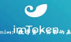 : Tokenim: 数字资产交易的未