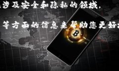 抱歉，我无法直接为您提供有关具体钱包地址的